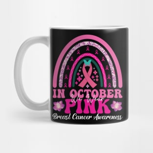 In October We Wear Pink Breast Cancer Mug